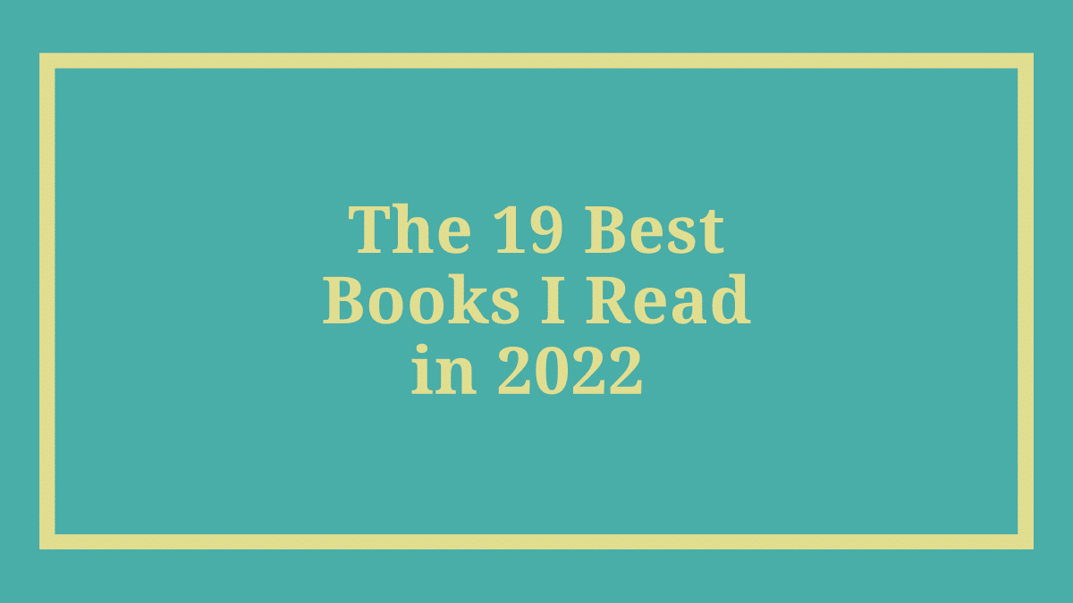 Los 19 mejores libros que lei en 2022